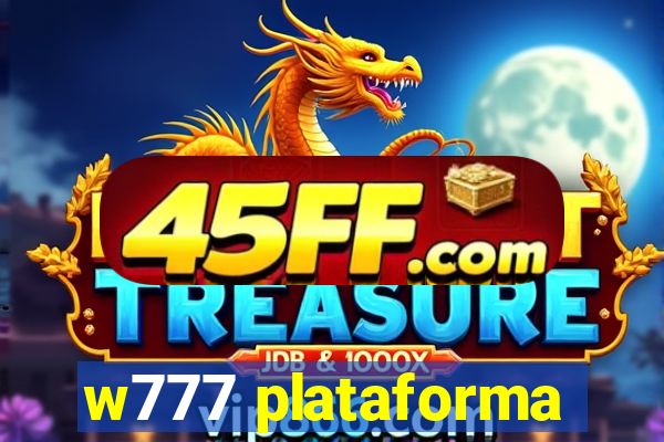 w777 plataforma